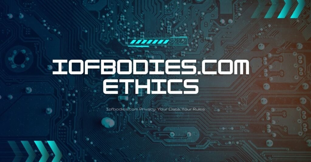 iofbodies.com ethics 