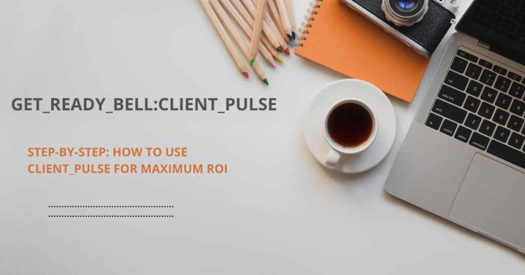 Get_ready_bell:client_pulse