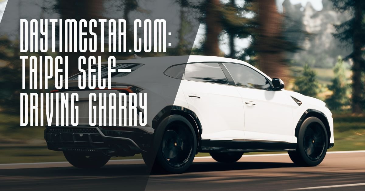 daytimestar.com: taipei self-driving gharry
