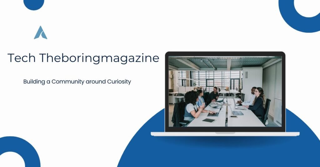 tech theboringmagazine

