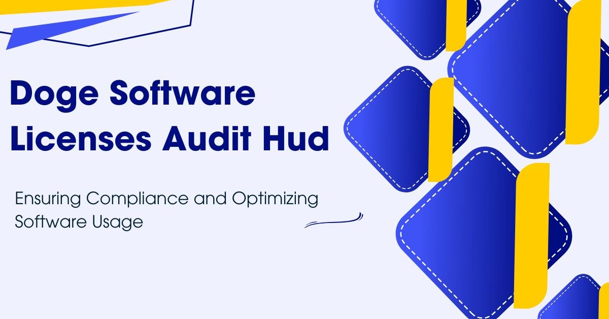 doge software licenses audit hud