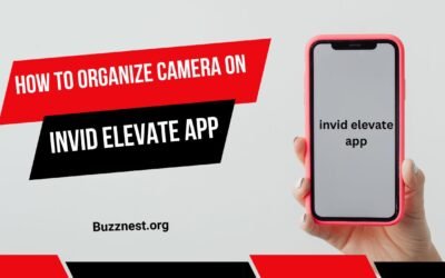 how to organize camera on invid elevate app