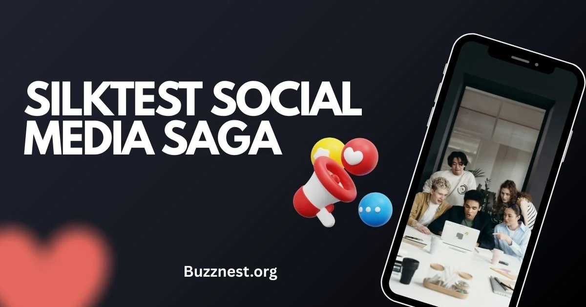 silktest social media saga