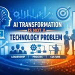 AI Transformation Is Not a Technology Problem